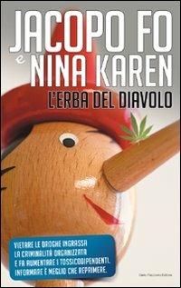 L'erba del diavolo - Jacopo Fo, Nina Karen - Libro Flaccovio Dario 2011 | Libraccio.it