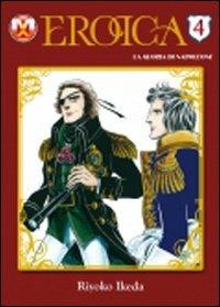 Eroica. La gloria di Napoleone. Vol. 4 - Riyoko Ikeda - Libro Magic Press 2010 | Libraccio.it