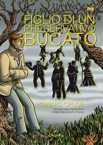 Figlio di un preservativo bucato - Howard Cruse - Libro Magic Press 2014 | Libraccio.it