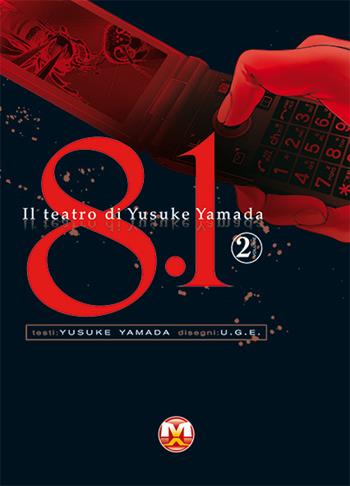 8.1. Il teatro di Yusuke Yamada. Vol. 2 - Yusuke Yamada - Libro Magic Press 2013 | Libraccio.it