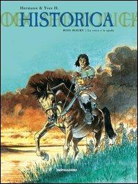 Bois-Maury. La croce e la spada - Hermann Huppen - Libro Mondadori Comics 2015, Historica | Libraccio.it