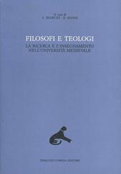 Filosofi e teologi. La ricerca e l'insegnamento nell'università medievale. Vol. 4