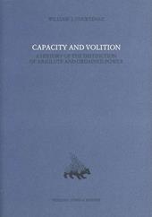 Capacity and volition. A history of the distinction of absolute and ordained power. Vol. 8