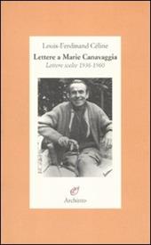 Lettere a Marie Canavaggia. Lettere scelte 1936-1960