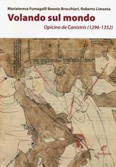 Volando sul mondo. Opicino de Canistris (1296-1352)