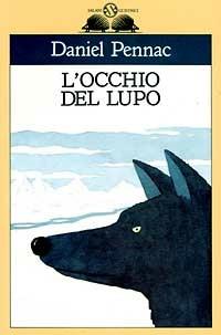 L'occhio del lupo - Daniel Pennac - Libro Salani 1993, Gl' istrici | Libraccio.it