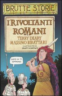 I rivoltanti romani. Ediz. illustrata - Terry Deary - Libro Salani 1999, Brutte storie | Libraccio.it
