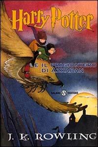 Harry Potter e il prigioniero di Azkaban. Vol. 3 - J. K. Rowling - Libro Salani 2000 | Libraccio.it