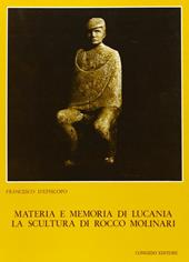 Materia e memoria di Lucania. La scultura di Rocco Molinari