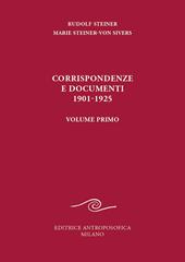 Corrispondenze e documenti 1901-1925. Vol. 1