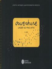 Ouverture. Under 30 fine arts. Premio Camigna. Con CD-ROM
