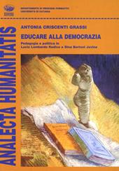 Educare alla democrazia. Pedagogia e politica in Lucio Lombardo Radice e Dina Bertoni Jovine