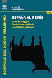 España al reves. Testi in viaggio. Traduzione, editoria e politiche culturali