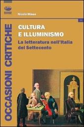 Cultura e illuminismo. La letteratura nell'Italia del Settecento