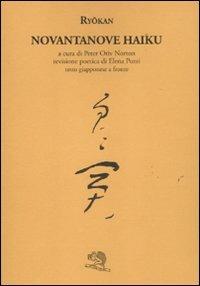 Novantanove haiku. Testo giapponese a fronte - Daigu Ryokan - Libro La Vita Felice 2011, Labirinti | Libraccio.it
