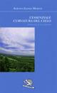 L'essenziale curvatura del cielo - Adriana Gloria Marigo - Libro La Vita Felice 2012, Agape | Libraccio.it
