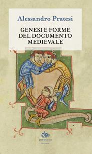 Genesi e forme del documento medievale - Alessandro Pratesi - Libro Editoriale Jouvence 2002, Historica | Libraccio.it