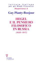 Hegel e il pensiero filosofico in Russia (1830-1917)