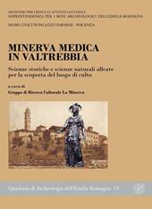 Minerva Medica in Valtrebbia. Scienze storiche e scienze naturali alleate per la scoperta del luogo di culto
