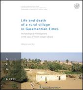 Life and death of a rural village in Garamantian times. Archaeological investigations in the Fewet oasis (Lybian Sahara)