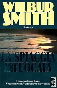 La spiaggia infuocata - Wilbur Smith - Libro TEA 1993, Teadue | Libraccio.it