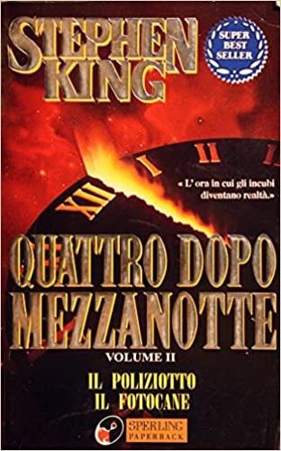 Quattro dopo mezzanotte. Vol. 2 - Stephen King - Libro Sperling & Kupfer 1996, Super bestseller | Libraccio.it