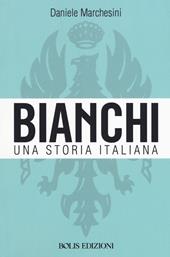 Bianchi. Una storia italiana