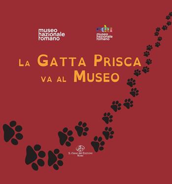 La gatta Prisca va al museo - Andrea Delluomo, Susanna Doccioli - Libro Il Cigno GG Edizioni 2022 | Libraccio.it