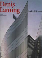 Denis Laming. Invisible tensions