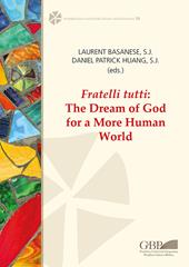 Fratelli tutti. The dream of God for a more human world