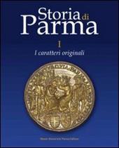 Storia di Parma. Vol. 1: I caratteri originali.