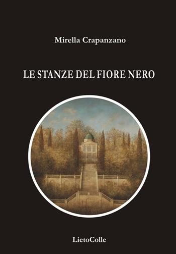 Le stanze del fiore nero - Mirella Crapanzano - Libro LietoColle 2014, Blu Aretusa | Libraccio.it