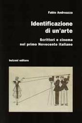 Identificazione di un'arte. Scrittori e cinema nel primo Novecento italiano