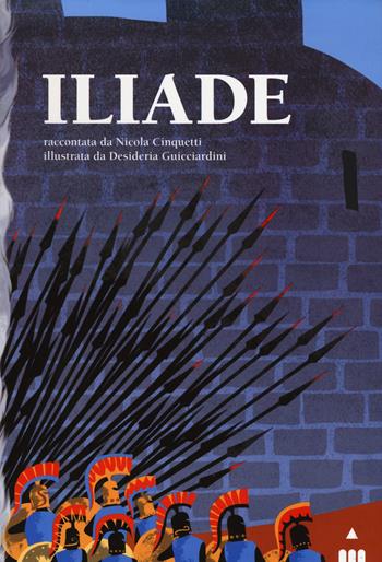 Iliade. Ediz. illustrata - Omero, Nicola Cinquetti - Libro Lapis 2015 | Libraccio.it