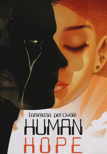 Human hope - Tommaso Percivale - Libro Lapis 2016 | Libraccio.it