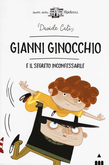Gianni Ginocchio e il segreto inconfessabile - Davide Calì - Libro Lapis 2018, Quelli della Rodari | Libraccio.it