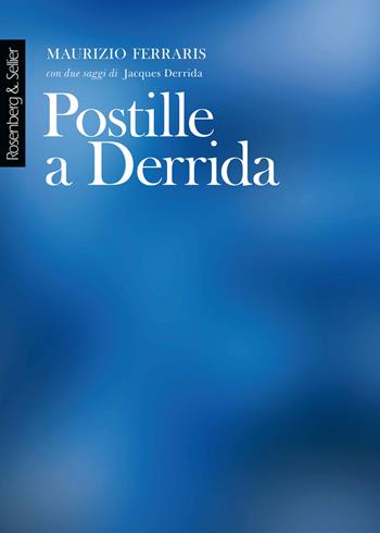 Postille a Derrida - Maurizio Ferraris - Libro Rosenberg & Sellier 2021, Physis | Libraccio.it
