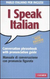 Parlo italiano per inglesi - Rosa Anna Rizzo - Libro Vallardi A. 2008, Manuali di conversazione | Libraccio.it