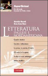 Letteratura inglese e nordamericana - Mariella Moretti, Rosa Anna Rizzo - Libro Vallardi A. 2008, SuperSintesi | Libraccio.it