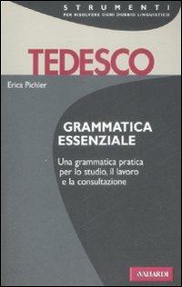 Grammatica essenziale. Tedesco. Ediz. bilingue  - Libro Vallardi A. 2009, Strumenti | Libraccio.it