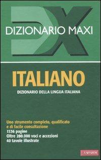 Dizionario maxi. Italiano  - Libro Vallardi A. 2011, Dizionari Maxi | Libraccio.it