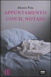 Appuntamento con il notaio - Alessio Pasa - Libro Barbera 2009, Radio Londra | Libraccio.it
