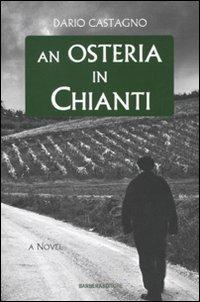 An osteria in Chianti - Dario Castagno - Libro Barbera 2010 | Libraccio.it