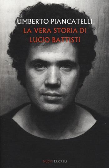 La vera storia di Lucio Battisti - Umberto Piancatelli - Libro Barbera 2014, Planet | Libraccio.it