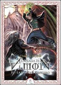 La fine del sentiero. La saga di Amon. Vol. 2 - Paola Boni - Libro Casini 2011 | Libraccio.it