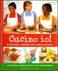 Cucino io!  - Libro Gribaudo 2007 | Libraccio.it
