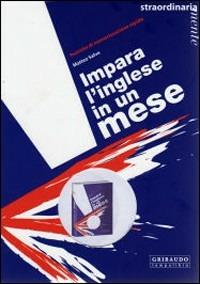 Impara l'inglese in un mese - Matteo Salvo - Libro Gribaudo 2007 | Libraccio.it