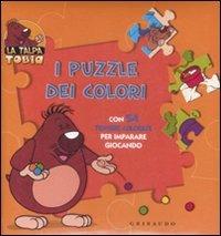 I puzzle dei colori. La talpa Tobia - Sara Agostini - Libro Gribaudo 2009 | Libraccio.it