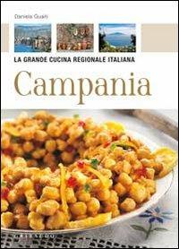 Campania - Daniela Guaiti - Libro Gribaudo 2010, La grande cucina | Libraccio.it