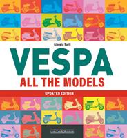 Vespa. All the models - Giorgio Sarti - Libro Nada 2023, Scooter | Libraccio.it